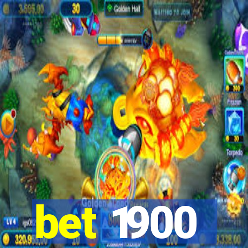 bet 1900